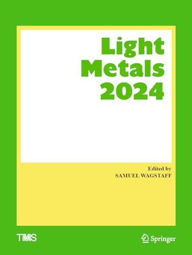 Light Metals 2024 (The Minerals, Metals & Materials Series)