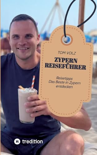 Zypern Reiseführer: Reisetipps - Das Beste in Zypern entdecken