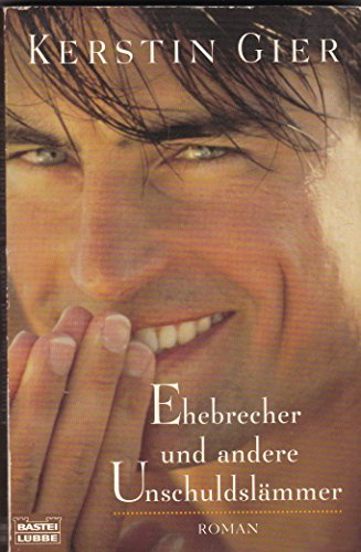 Ehebrecher und andere Unschuldslämmer: Roman