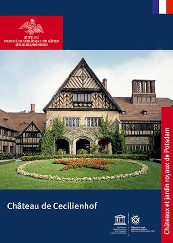 Chateau de Cecilienhof (Königliche Schlösser in Berlin, Potsdam und Brandenburg)
