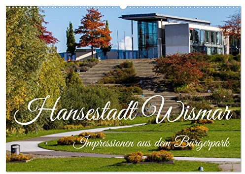 Impressionen aus dem Bürgerpark der Hansestadt Wismar (Wandkalender 2026 DIN A2 quer), CALVENDO Monatskalender: Wismar mit vielfältigen Attraktionen im grünen erleben (CALVENDO Orte)