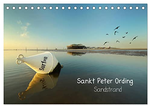 Sankt Peter Ording Sandstrand (Tischkalender 2026 DIN A5 quer), CALVENDO Monatskalender: Sankt Peter Ording die größte Sandkiste der Welt. (CALVENDO Natur)