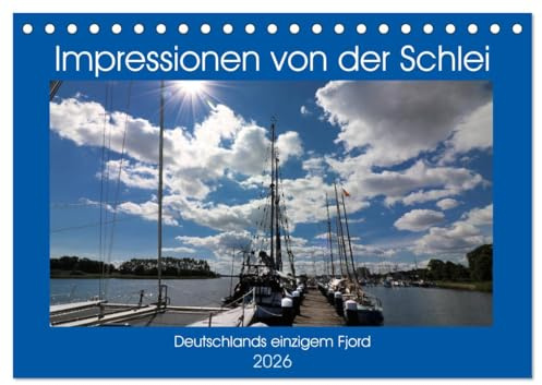 Impressionen von der Schlei - Deutschlands einzigem Fjord (Tischkalender 2026 DIN A5 quer), CALVENDO Monatskalender: Reetdachhäuser, romantische ... in gemütlichen Städtchen (CALVENDO Orte)
