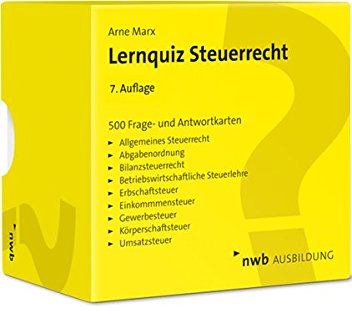 Lernquiz Steuerrecht: 500 Frage- und Antwortkarten