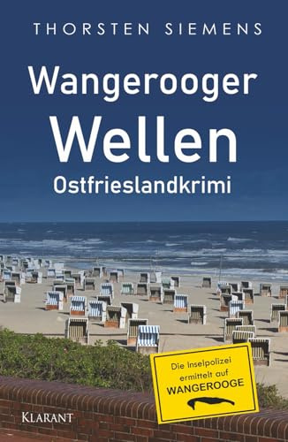 Wangerooger Wellen. Ostfrieslandkrimi (Die Inselpolizei ermittelt auf Wangerooge, Band 6)