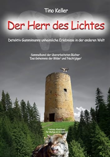 Der Herr des Lichtes: Detektiv Gummimanns unheimliche Abenteuer