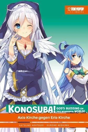 Konosuba! God's Blessing On This Wonderful World! Light Novel 08: Axis-Kirche gegen Eris-Kirche