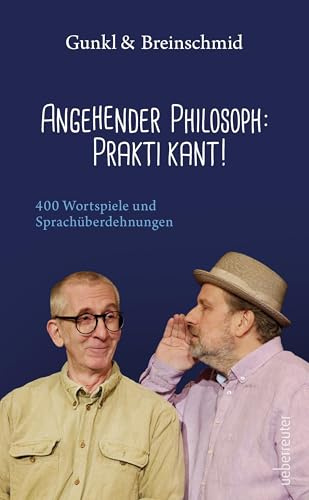 Angehender Philosoph: Praktikant!: 400 Wortspiele und Sprachüberdehnungen