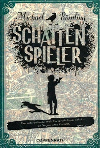 Schattenspieler: Eine untergehende Welt. Ein verschollener Schatz. Ein Gegner ohne Gesicht (Kinder- und Jugendliteratur)