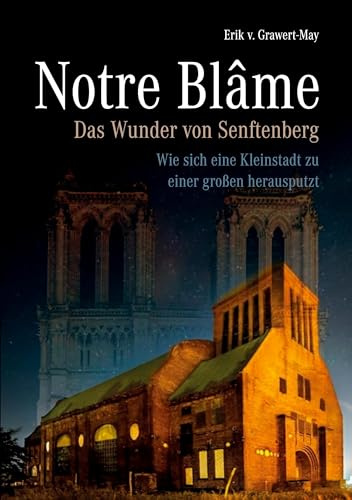 Notre Blâme: Das Wunder von Senftenberg