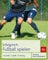 Erfolgreich Fußball spielen: Technik - Taktik - Training
