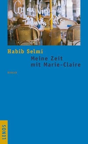 Meine Zeit mit Marie-Claire: Roman
