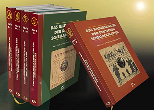 Das Bilderlexikon der deutschen Schellack-Schallplatten: The German Record Label Book