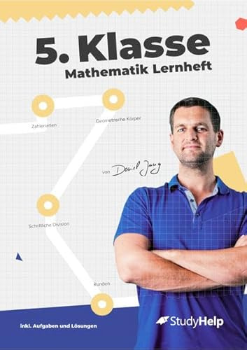 5. Klasse Mathematik Lernheft: StudyHelp und Daniel Jung (Mathe Unter-/Mittelstufe mit Daniel Jung: inkl. Lernvideos)