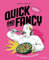 Quick and Fancy: Easy-going-Rezepte aus aller Welt von Foodboom (Die Liebslingsrezepte von Foodboom)