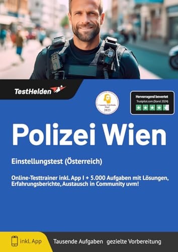 Polizei Wien Einstellungstest (Österreich): Online-Testtrainer inkl. App I + 5.000 Aufgaben mit Lösungen, Erfahrungsberichte, Austausch in Community uvm!