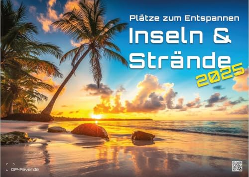 Inseln & Strände - Plätze zum Entspannen - 2025 - Kalender DIN A3: Der Wandkalender mit den schönsten Motiven der Paradiese unserer Welt für das Jahr 2025 im Format DIN A3 (ca. 42 x 30 cm)!