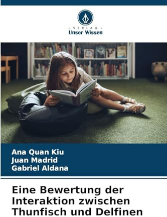 Eine Bewertung der Interaktion zwischen Thunfisch und Delfinen