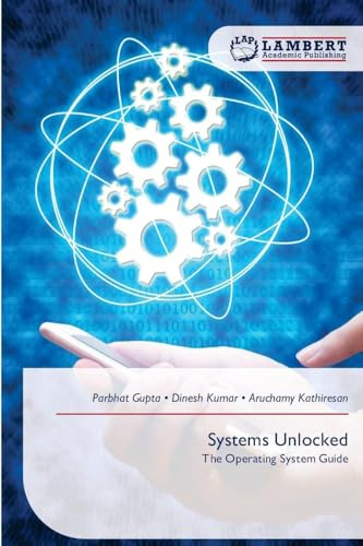 Systems Unlocked: The Operating System Guide