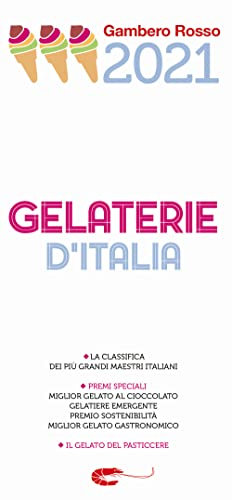 Gelaterie d'Italia del Gambero Rosso 2021