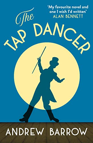 The Tap Dancer: A hilarious prize-winning bittersweet literary comedy fiction novel with dark undertones