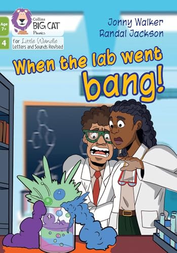 When the lab went bang!: Phase 4 Set 1 Blending practice (Big Cat Phonics for Little Wandle Letters and Sounds Revised – Age 7+)