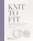 Knit to Fit: A Step-by-Step Guide to Achieving Perfectly Fitted Knitwear