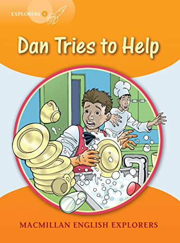 Explorers: 4 Dan Tries to Help (Macmillan English Explorers 2005)