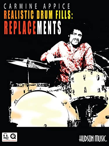 Carmine Appice - Realistic Drum Fills: Replacements: Book with Online Audio & Video (Book & CD)