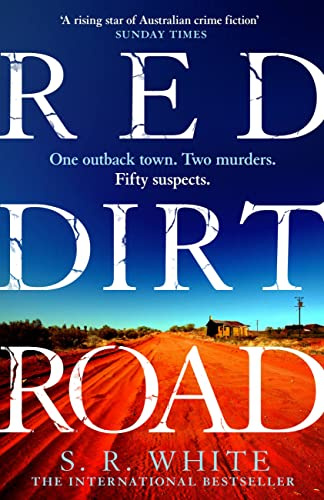Red Dirt Road: 'A rising star of Australian crime fiction ' SUNDAY TIMES (Detective Dana Russo)