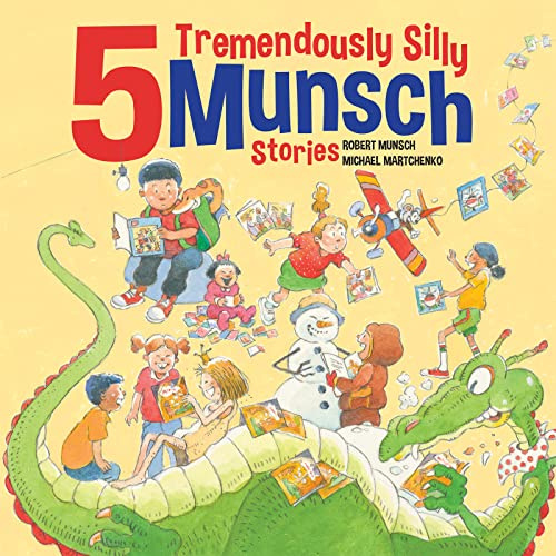 5 Tremendously Silly Munsch Stories: 1 (Munsch Funny Pack, 1)
