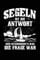 Segeln ist immer die Antwort: Notizbuch für Segler Segel-boot