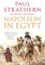 Napoleon in Egypt: 'The Greatest Glory'