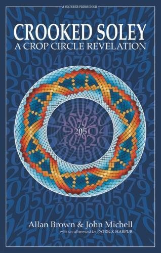 Crooked Soley: A Crop Circle Revelation