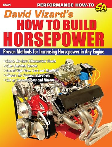 David Vizard's How to Build Horsepower: Proven Methods for Increasing Horsepower in Any Engine (S-A Design)