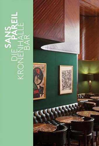 Sans Pareil: Die Kronenhalle Bar
