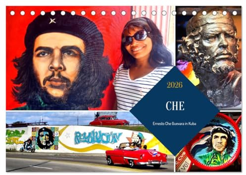 CHE - Ernesto Che Guevara in Kuba (Tischkalender 2026 DIN A5 quer), CALVENDO Monatskalender: Darstellung und Vermarktung der Ikone Che Guevara in Kuba (CALVENDO Menschen)
