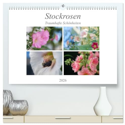 Stockrosen - Traumhafte Schönheiten (hochwertiger Premium Wandkalender 2026 DIN A2 quer), Kunstdruck in Hochglanz: Stockrosen in voller Pracht in jahreszeitlicher Lichtstimmung (CALVENDO Natur)