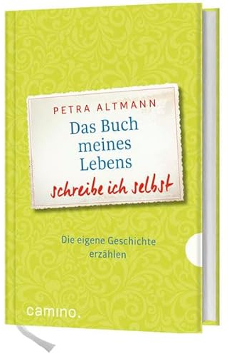Das Buch meines Lebens schreibe ich selbst: Die eigene Geschichte erzählen