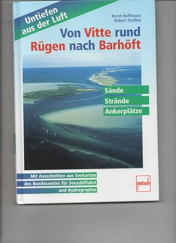 Von Vitte rund Rügen nach Barhöft: Sände - Strände - Ankerplätze (Untiefen aus der Luft)