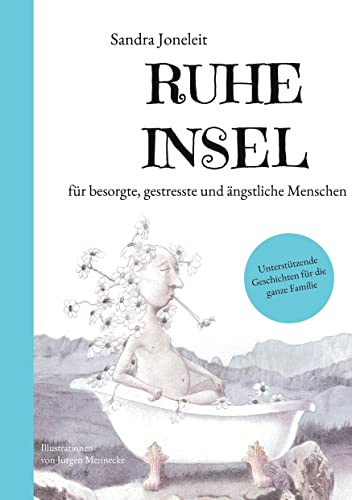 RuheInsel: für besorgte, gestresste und ängstliche Menschen