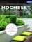 Gartengestaltung mit Hochbeet: Die schönsten Gestaltungsideen und erprobte Gartenpraxis