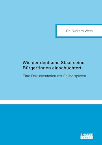 Wie der deutsche Staat seine Bürger*innen einschüchtert: Eine Dokumentation mit Fallbeispielen
