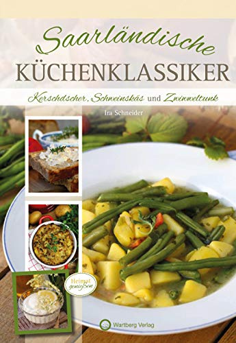 Saarländische Küchenklassiker: Kerschdscher, Schweinskäs und Zwiwweltunk (Kochen und Kulinarisch)