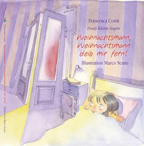 Weihnachtsmann, Weihnachtsmann bleib mir fern!: Doofe kleine Ängste