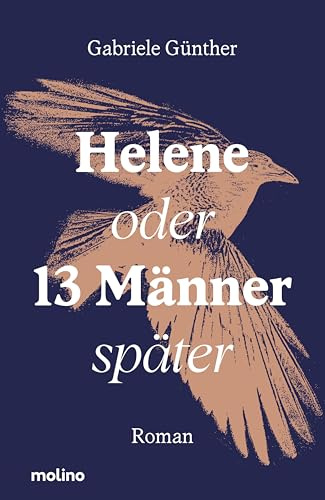 Helene oder 13 Männer später