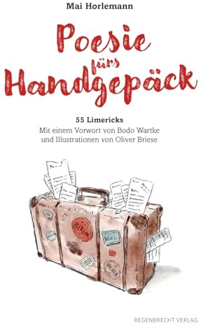 Poesie fürs Handgepäck: 55 Limericks