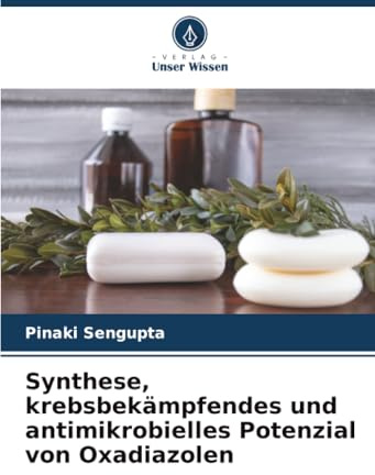 Synthese, krebsbekämpfendes und antimikrobielles Potenzial von Oxadiazolen