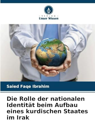 Die Rolle der nationalen Identität beim Aufbau eines kurdischen Staates im Irak