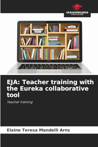 EJA: Teacher training with the Eureka collaborative tool: Teacher training